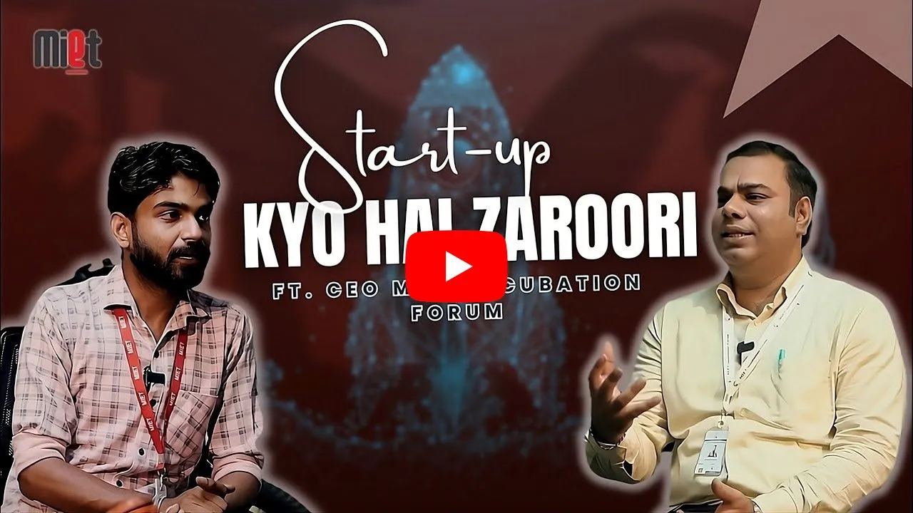 IN
Importance of Start-Ups in Current Scenario Ft. CEO of MIET Incubation Forum | MIET Universe